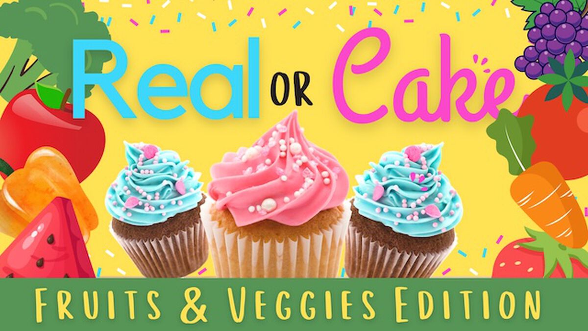 Real or Cake: Fruits & Veggies Edition image number 0